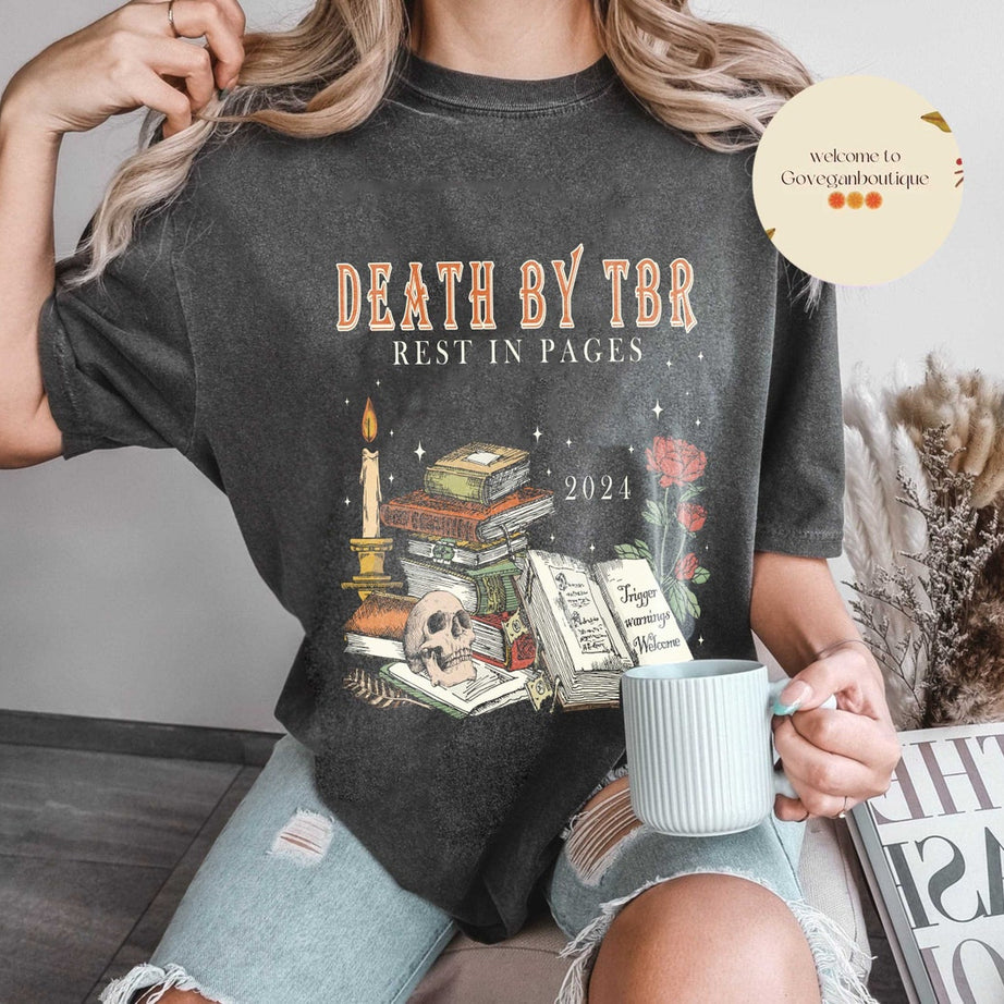 Death by TBR Comfort Color Shirt, Book Lover, Reading Shirt, Bibliophiles, Bookish Merch, Bookworm Gift, Book Addict