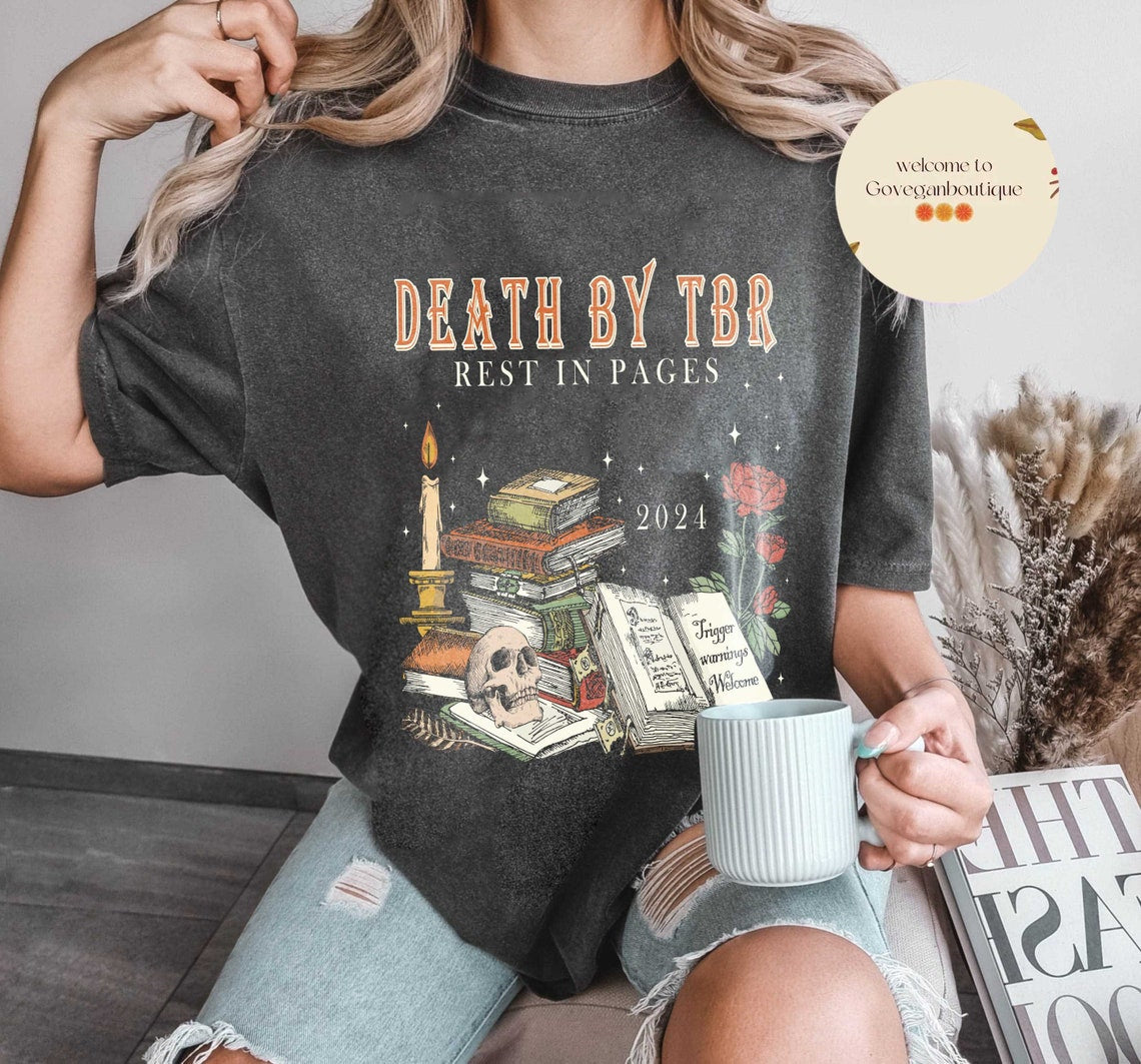 Death by TBR Comfort Color Shirt, Book Lover, Reading Shirt, Bibliophiles, Bookish Merch, Bookworm Gift, Book Addict
