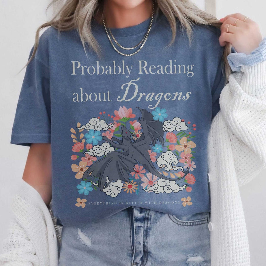 Probably Reading About Dragons Comfort Colors Shirt, Fourth Wing, Booktok, Librarian Gift, Bookish Shirt, Bookish Merch, Fourth Wing