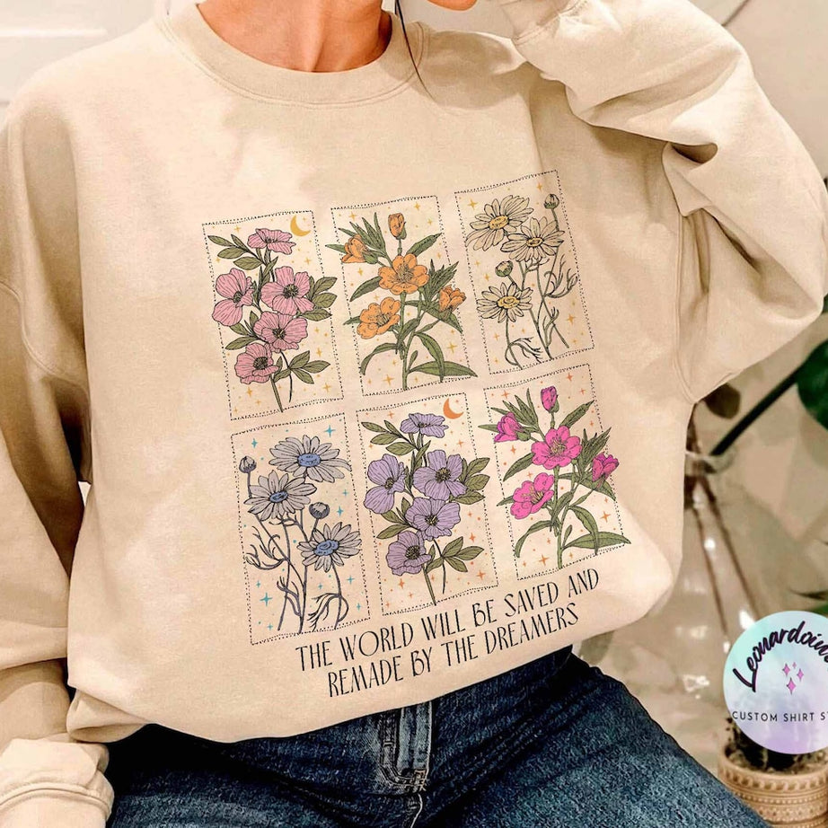 The World Will Be Saved and Remade by the Dreamers Sweatshirt, Throne of Glass Sweater, Sarah J Maas Shirt, SJM Hoodie, Aelin Quote Shirt