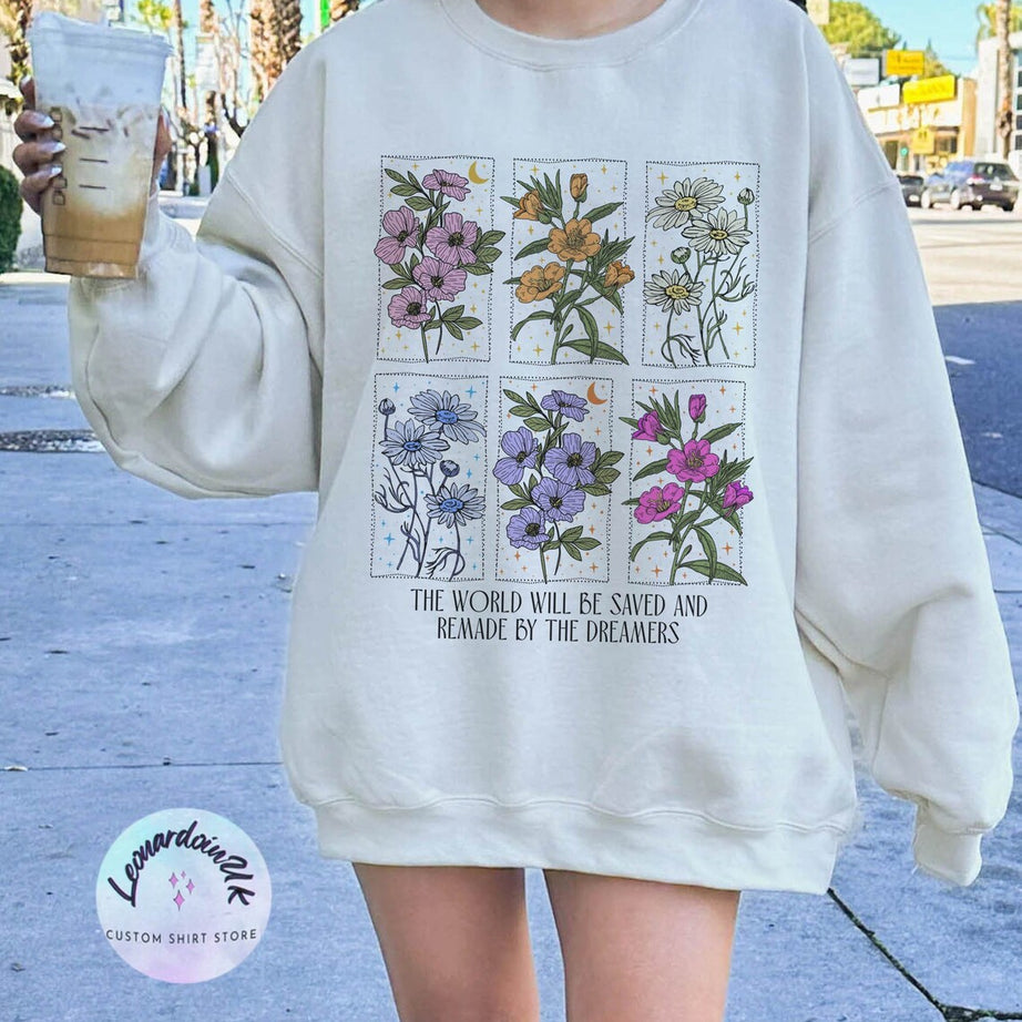 The World Will Be Saved and Remade by the Dreamers Sweatshirt, Throne of Glass Sweater, Sarah J Maas Shirt, SJM Hoodie, Aelin Quote Shirt