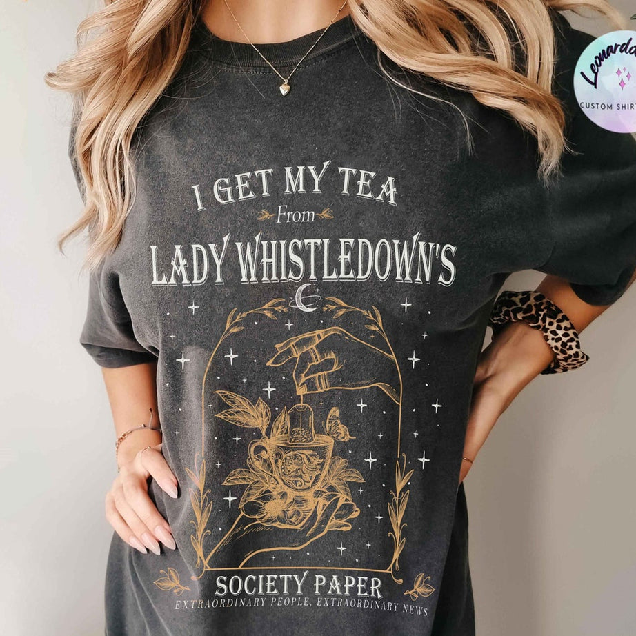 I Get My Tea From Lady Whistledown's Comfort Color Shirt,society Paper Shirt, Book Lover, Bridgerton Shirt, Spill the Tea Lady Whistledown's