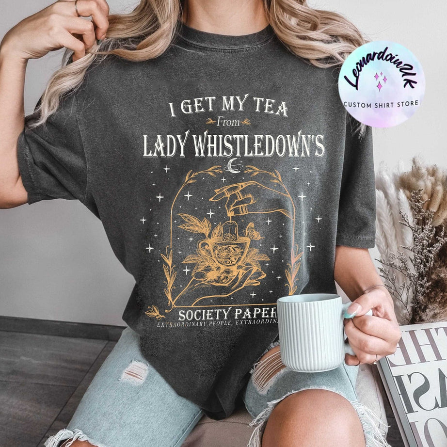 I Get My Tea From Lady Whistledown's Comfort Color Shirt,society Paper Shirt, Book Lover, Bridgerton Shirt, Spill the Tea Lady Whistledown's