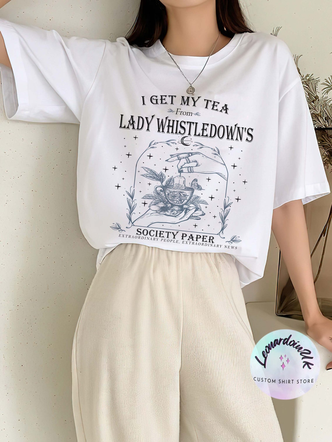 I Get My Tea From Lady Whistledown's Shirt,society Paper Shirt, Book Lover Shirt, Bridgerton, Spill the Tea Lady Whistledown's