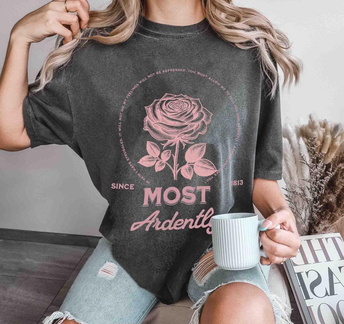 Most Ardently Jane Austen Comfort Colors Shirt, Pride and Prejudice Shirt, Librarian Shirt, Bookish Tshirt, Book Lover Gift