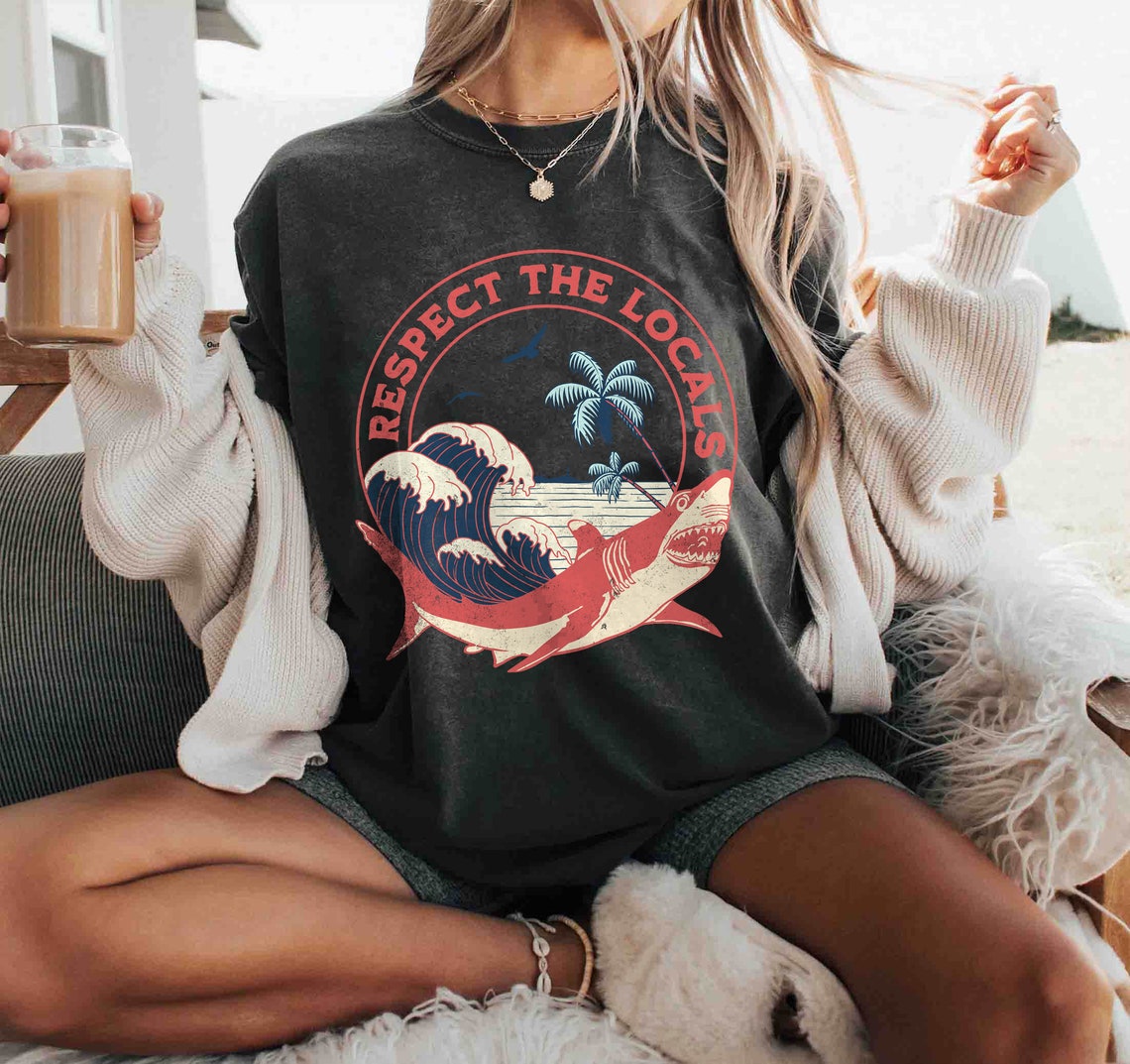 Respect the Locals Shirt, Save the Ocean Shirt, Nature Lover Gift Shirt, Save the Sharks T-shirt, Shark Lover Shirt