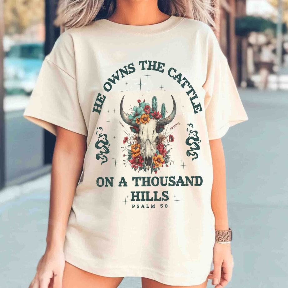 He Owns the Cattle on A Thousand Hills Shirt, Western Christian Shirt, Bible Verse Hoodie, Religious Shirt, Faith Women Shirt