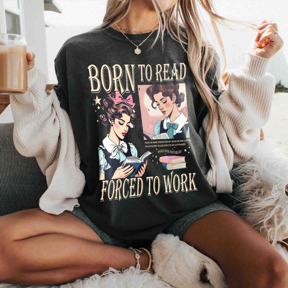 Born to Read Bookish Comfort Colors Shirt, Funny Reader Book Addict, Book Lover, Spicy Books, Dark Romance, Booktok, Smut Shirt Gift
