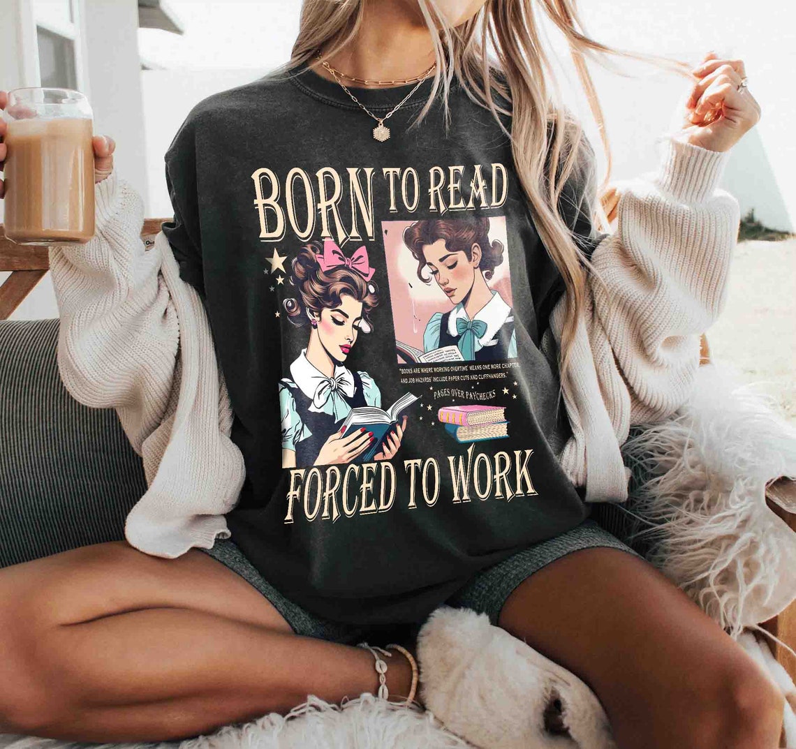 Born to Read Bookish Comfort Colors Shirt, Funny Reader Book Addict, Book Lover, Spicy Books, Dark Romance, Booktok, Smut Shirt Gift