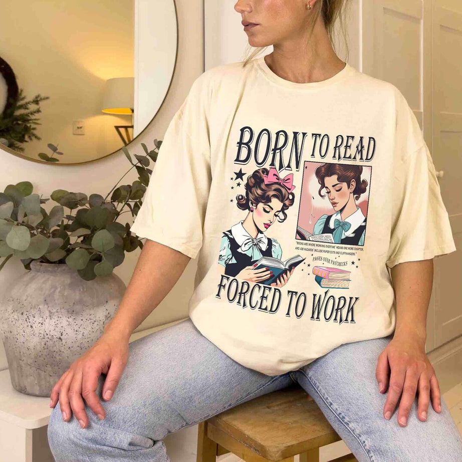 Born to Read Bookish Shirt,funny Reader Book Addict, Book Lover, Bookish Gift for Her, Spicy Books, Dark Romance, Smut Shirt Gift Booktok