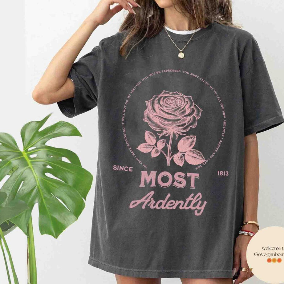 Most Ardently Jane Austen Comfort Colors Shirt, Pride and Prejudice Shirt, Librarian Shirt, Bookish Tshirt, Book Lover Gift