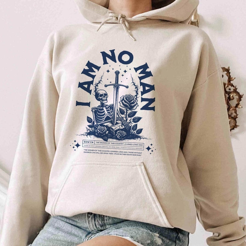 I Am No Man Hoodie, Reading Fandom Shirt, Literature, Book Lover Tshirt, Fantasy Book Shirt, Fantasy Reader