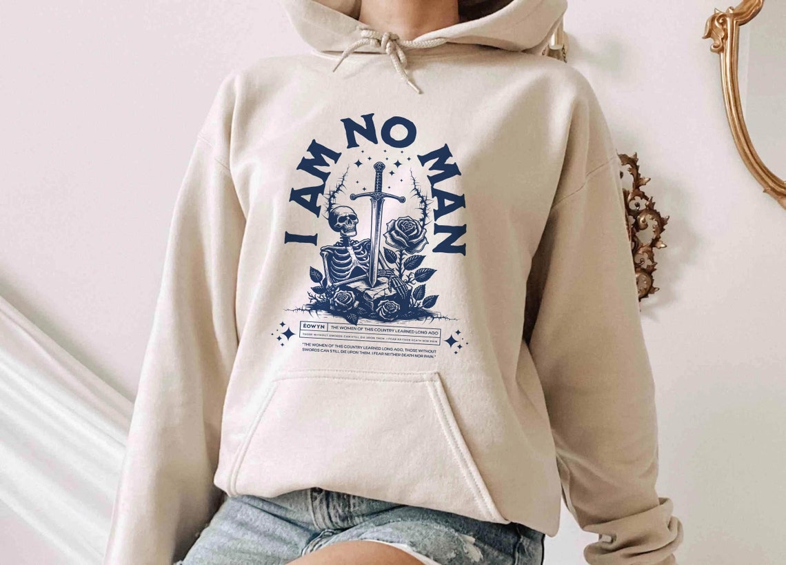 I Am No Man Hoodie, Reading Fandom Shirt, Literature, Book Lover Tshirt, Fantasy Book Shirt, Fantasy Reader