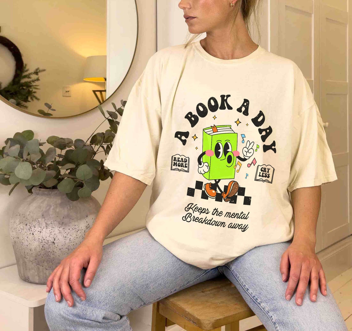 Bookish Mental Health Comfort Colors Shirt, Book A Day Shirt, Read More Book Lover Bookworm Booktok Romance Reader Book Addict Romantasy