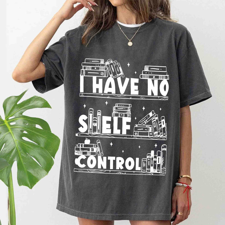 I Have No Shelf Control Comfort Colors Shirt, Abibliophobia Shirt, Bookish Gift, Book Lover Gift, Book Shirt, Book Lover Shirt, Bookworm