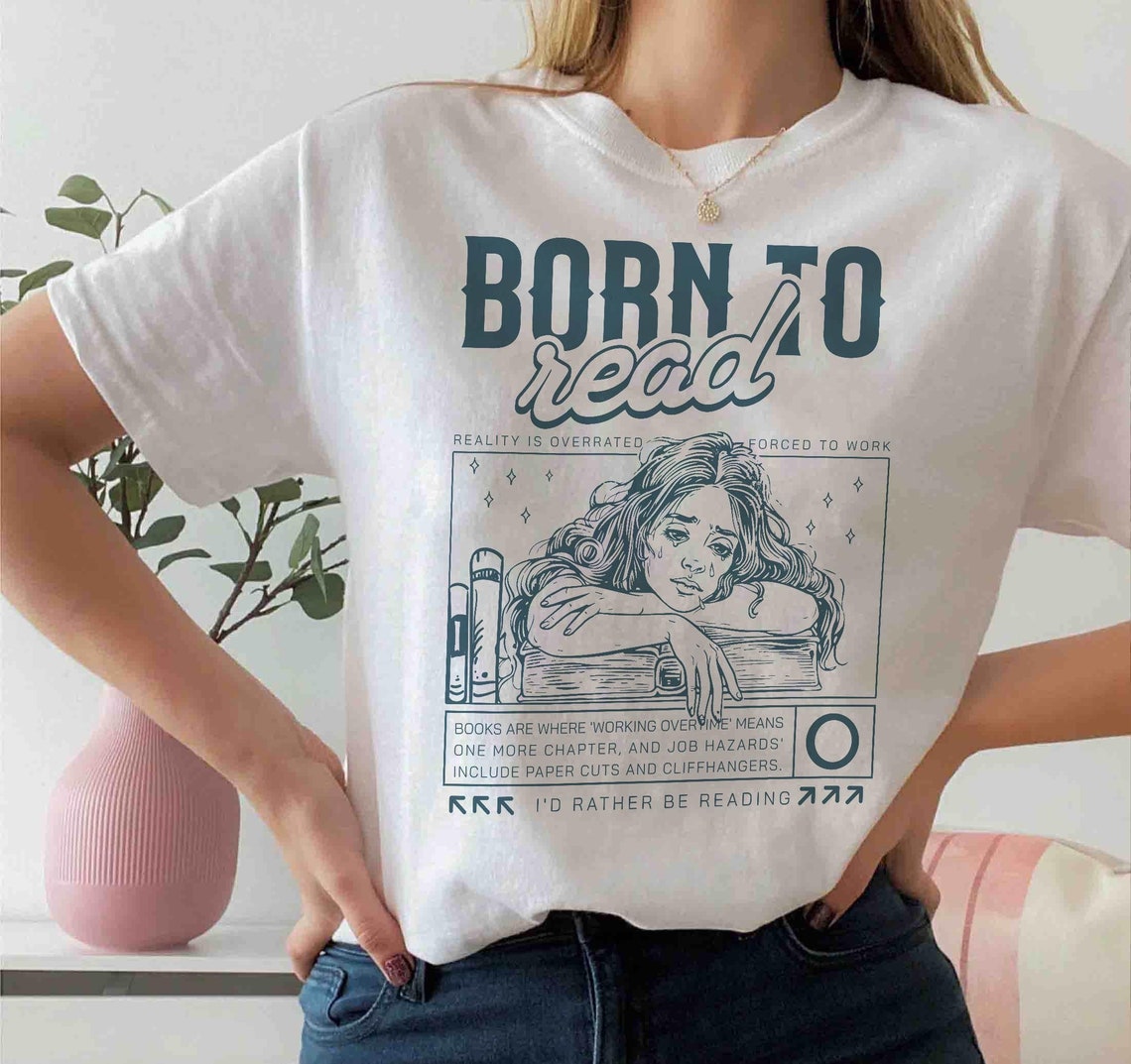 Born to Read Shirt, Funny Reader Shirt, Bookish Sweatshirt, Book Lover Gift, Book Addict Shirt, Book Crewneck, Bookworm, Book Club Gift