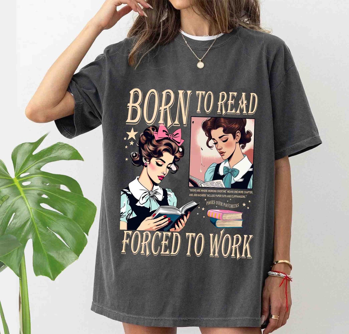 Born to Read Bookish Comfort Colors Shirt, Funny Reader Book Addict, Book Lover, Spicy Books, Dark Romance, Booktok, Smut Shirt Gift