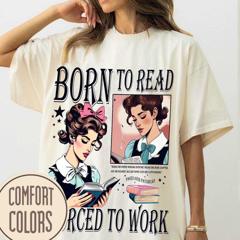 Born to Read Bookish Comfort Colors Shirt, Funny Reader Book Addict, Book Lover, Spicy Books, Dark Romance, Booktok, Smut Shirt
