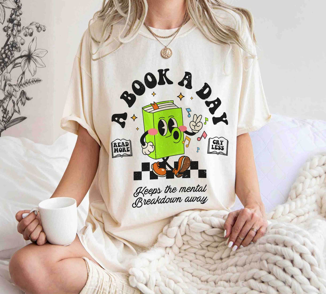 Bookish Mental Health Comfort Colors Shirt, Book A Day Shirt, Read More Book Lover Bookworm Booktok Romance Reader Book Addict Romantasy