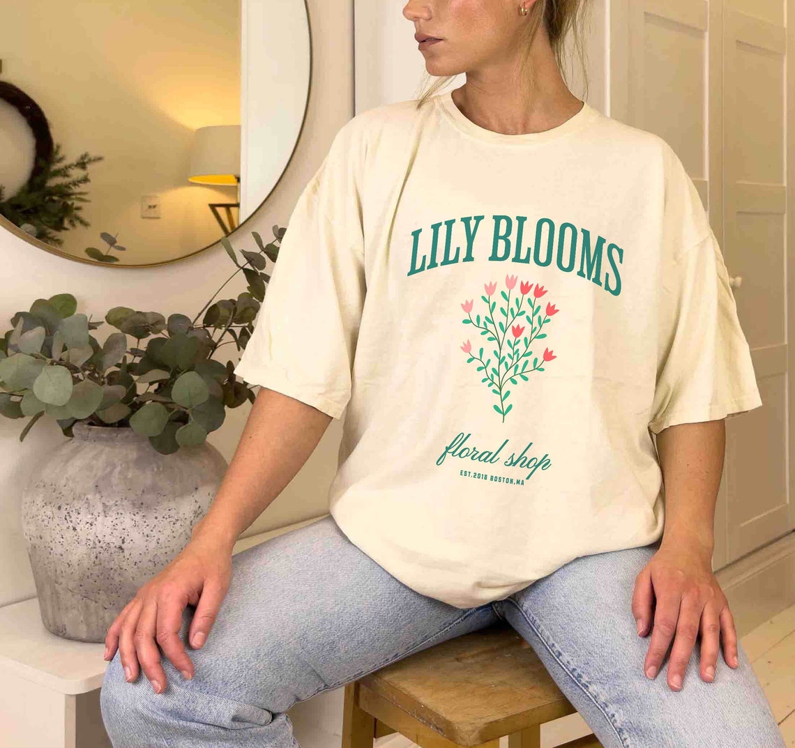Lily Bloom's Floral Shop Comfort Colors Shirt,it Ends With Us Shirt, Colleen Hoover Shirt, Lily Bloom, Booktok, It Starts With Us, Bookish