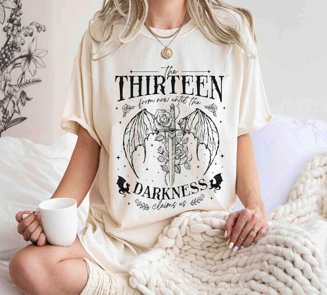 The Thirteen Throne of Glass Shirt, Sjm TOG Manon, From Now Until the Darkness Claims Us Shirt, We Are the Thirteen, Bookish Gift