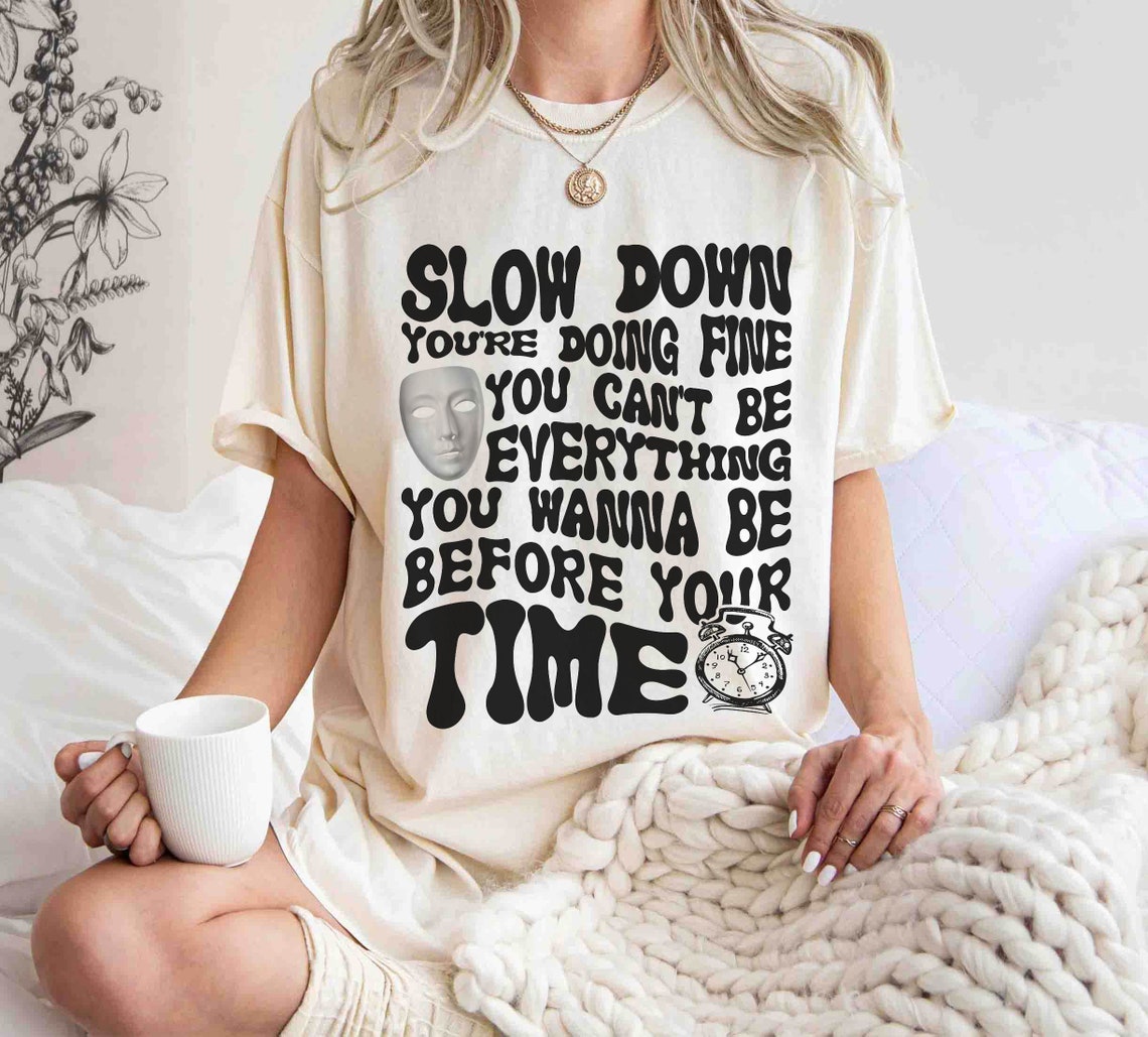 Vienna Comfort Colors Shirt,billy Joel Vienna, Mental Health Matters, Positive Thoughts, Personal Growth, Slow Down You're Doing Fine