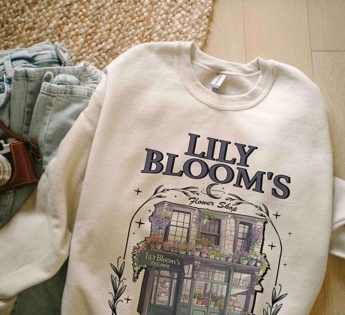 Lily Bloom's Floral Shop Sweatshirt, It Ends With Us Shirt, Colleen Hoover Tshirt, Lilly Bloom Merch, It Starts With Us, Bookish T-shirt
