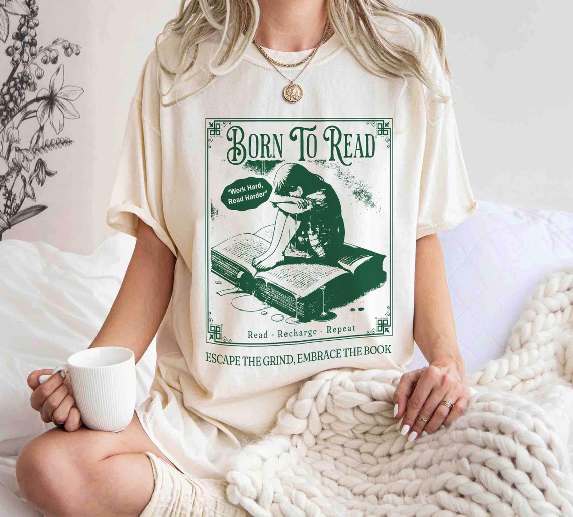 Born to Read Bookish Shirt, Funny Reader Book Addict, Book Lover, Bookish Gift for Her, Spicy Books, Dark Romance, Smut Shirt