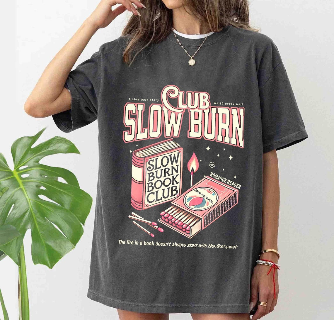 Slow Burn Book Club Comfort Color Shirt, Romance Book Girlie Morally Grey, Book Lover, Romance Reader Book Club Shirt, Bookish Gift