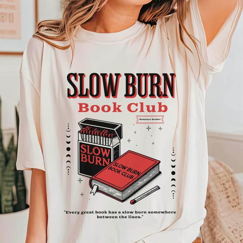 Slow Burn Book Club Shirt, Bookish Shirt, Romance Reader, Booktok, Romantasy, Dark Romance, Smut, Spicy Book