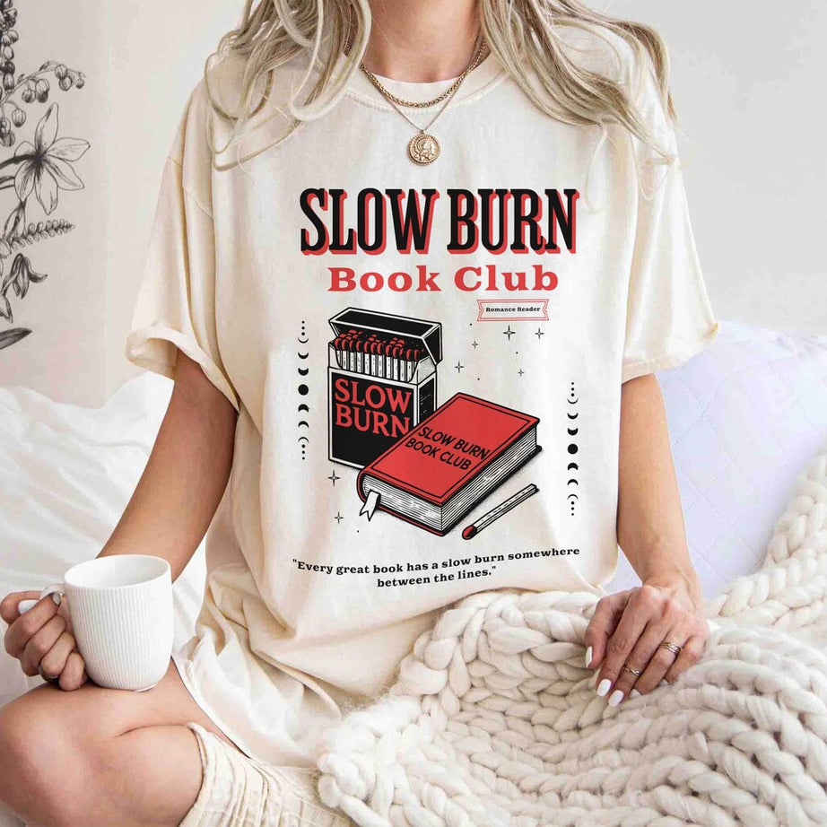 Slow Burn Book Club Shirt, Bookish Shirt, Romance Reader, Booktok, Romantasy, Dark Romance, Smut, Spicy Book