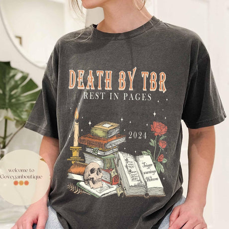 Death by TBR Comfort Color shirt, Book Lover, Reading shirt, Bibliophiles, Bookish Merch, Bookworm Gift, Book Addict