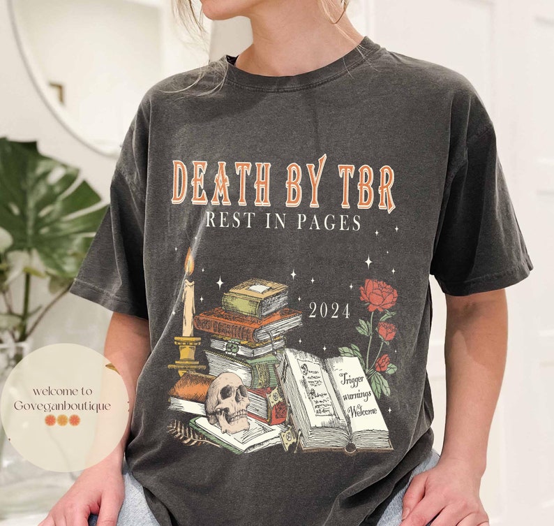 Death by TBR Comfort Color shirt, Book Lover, Reading shirt, Bibliophiles, Bookish Merch, Bookworm Gift, Book Addict