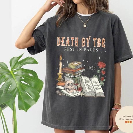 Death by TBR Comfort Color shirt, Book Lover, Reading shirt, Bibliophiles, Bookish Merch, Bookworm Gift, Book Addict